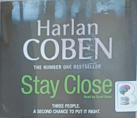 Stay Close written by Harlan Coben performed by Scott Brick on Audio CD (Abridged)
